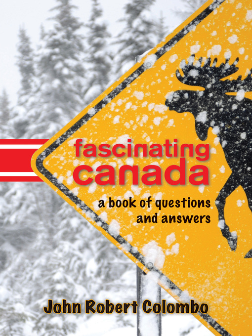 Title details for Fascinating Canada by John Robert Colombo - Available